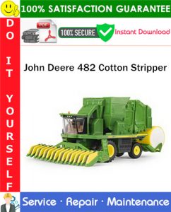 John Deere 482 Cotton Stripper Service Repair Manual PDF Download