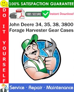 John Deere 34, 35, 38, 3800 Forage Harvester Gear Cases Service Repair Manual PDF Download