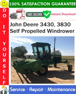 John Deere 3430, 3830 Self Propelled Windrower Service Repair Manual PDF Download