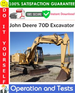 John Deere 70D Excavator Operation and Test Technical Manual PDF Download