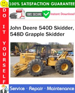 John Deere 540D Skidder, 548D Grapple Skidder Repair Technical Manual