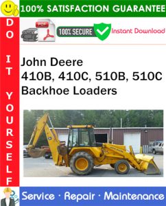 John Deere 410B, 410C, 510B, 510C Backhoe Loaders Repair Technical Manual