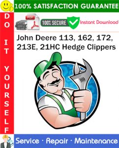 John Deere 113, 162, 172, 213E, 21HC Hedge Clippers Service Repair Manual