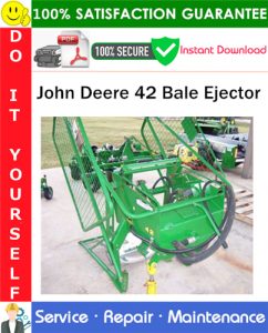 John Deere 42 Bale Ejector Service Repair Manual