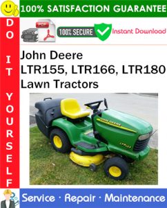 John Deere LTR155, LTR166, LTR180 Lawn Tractors Service Repair Manual