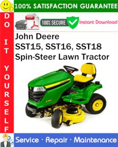 John Deere SST15, SST16, SST18 Spin-Steer Lawn Tractor Service Repair Manual