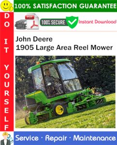 John Deere 1905 Large Area Reel Mower Service Repair Manual