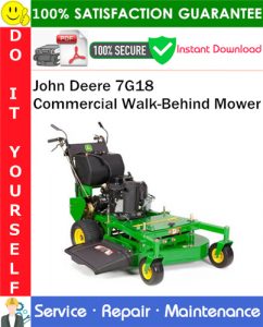 John Deere 7G18 Commercial Walk-Behind Mower Service Repair Manual