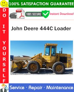 John Deere 444C Loader Service Repair Manual