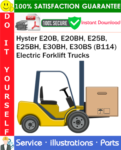 Hyster E20B, E20BH, E25B, E25BH, E30BH, E30BS (B114) Electric Forklift Trucks Parts Manual