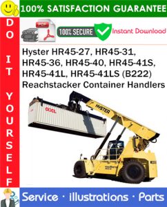 Hyster HR45-27, HR45-31, HR45-36, HR45-40, HR45-41S, HR45-41L, HR45-41LS (B222) Reachstacker Container Handlers