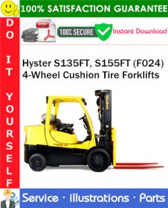 Hyster S135FT, S155FT (F024) 4-Wheel Cushion Tire Forklifts Parts Manual