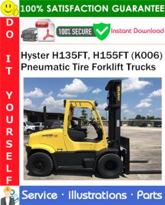 Hyster H135FT, H155FT (K006) Pneumatic Tire Forklift Trucks Parts Manual