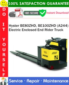 Hyster BE80ZHD, BE100ZHD (A244) Electric Enclosed End Rider Truck Service Repair Manual