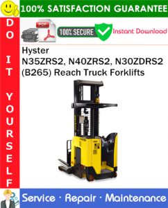 Hyster N35ZRS2, N40ZRS2, N30ZDRS2 (B265) Reach Truck Forklifts Service Repair Manual