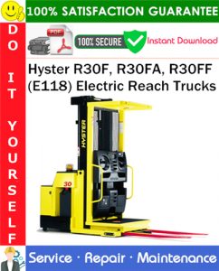 Hyster R30F, R30FA, R30FF (E118) Electric Reach Trucks Service Repair Manual