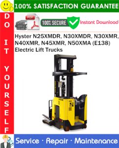 Hyster N25XMDR, N30XMDR, N30XMR, N40XMR, N45XMR, N50XMA (E138) Electric Lift Trucks Service Repair Manual