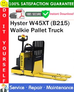 Hyster W45XT (B215) Walkie Pallet Truck Service Repair Manual