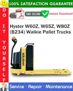 Hyster W60Z, W65Z, W80Z (B234) Walkie Pallet Trucks Service Repair Manual