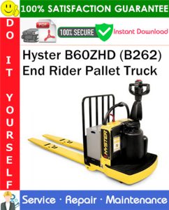 Hyster B60ZHD (B262) End Rider Pallet Truck Service Repair Manual