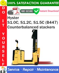 Hyster S1.0C, S1.2C, S1.5C (B447) Counterbalanced stackers Service Repair Manual