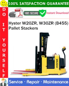 Hyster W20ZR, W30ZR (B455) Pallet Stackers Service Repair Manual