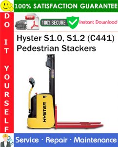 Hyster S1.0, S1.2 (C441) Pedestrian Stackers Service Repair Manual