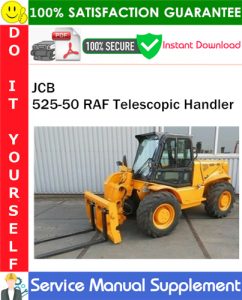 JCB 525-50 RAF Telescopic Handler Supplement Service Manual