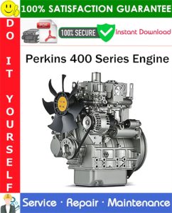 Perkins 400 Series Engine Service Repair Manual