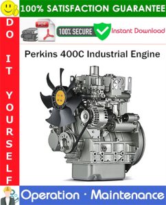 Perkins 400C Industrial Engine Operation & Maintenance Manual