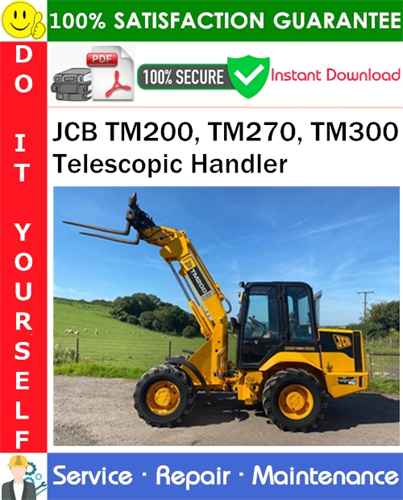 JCB TM200, TM270, TM300 Telescopic Handler Service Repair Manual