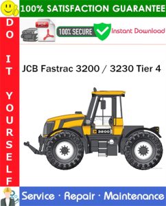 JCB Fastrac 3200 / 3230 Tier 4 Service Repair Manual