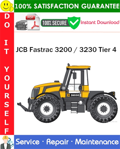 JCB Fastrac 3200 / 3230 Tier 4 Service Repair Manual